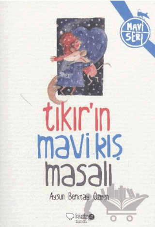 Tıkır’ın Mavi Kış Masalı