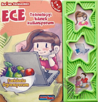 Ece Teknolojiyi Bilinçli Kullanıyorum (Sesli Kitap)