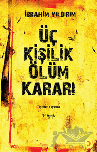 Üç Kişilik Ölüm Kararı