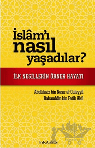 İslam'ı Nasıl Yaşadılar?