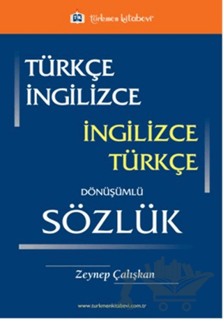 Türkçe - İngilizce / İngilizce - Türkçe Dönüşümlü Sözlük