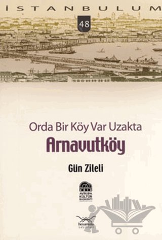 Orda Bir Köy Var Uzakta Arnavutköy