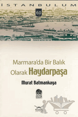 Marmara’da Bir Balık Olarak Haydarpaşa