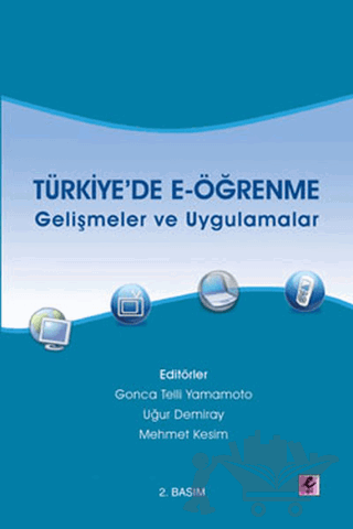 Türkiye’de  E-öğrenme - Gelişmeler ve Uygulamalar