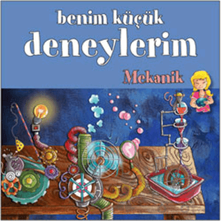 Benim Küçük Deneylerim - Mekanik