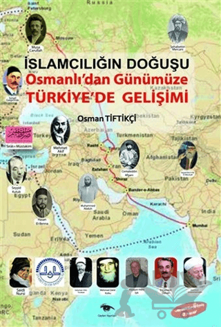 İslamcılığın Doğuşu : Osmanlı’dan Günümüze Türkiye’de Gelişimi