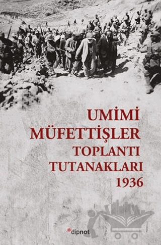 Umumi Müfettişler Toplantı Tutanakları - 1936