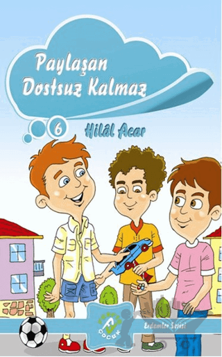 Paylaşan Dostsuz Kalmaz