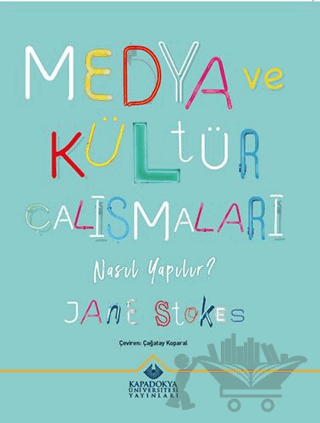 Medya ve Kültür Çalışmaları Nasıl Yapılır?