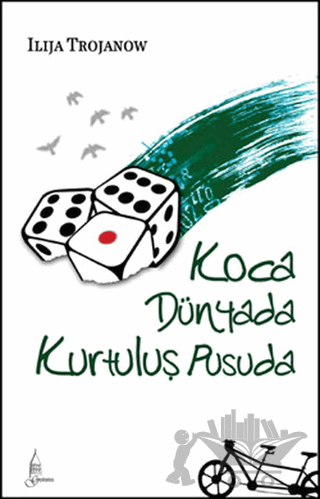 Koca Dünyada Kurtuluş Pusuda