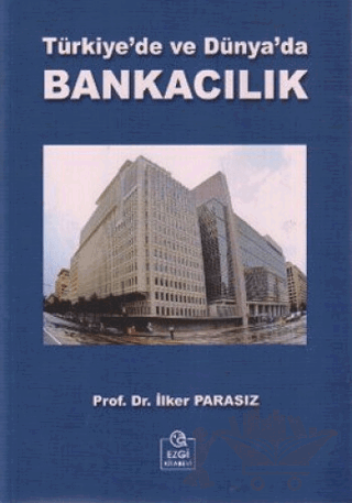 Türkiye’de ve Dünya’da Bankacılık