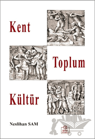 Kent Toplum Kültür