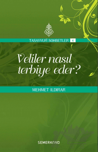 Veliler Nasıl Terbiye Eder?