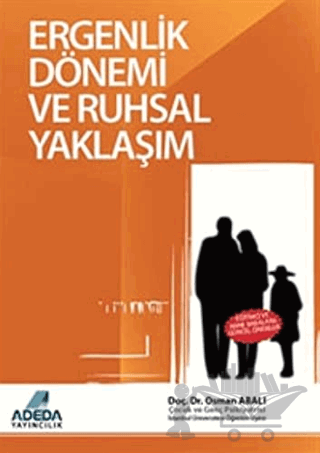 Ergenlik Dönemi ve Ruhsal Yaklaşım