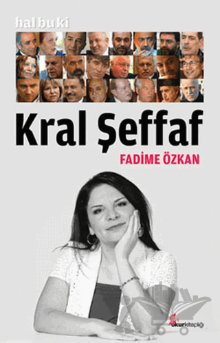 Hal Bu Ki Kral Şeffaf