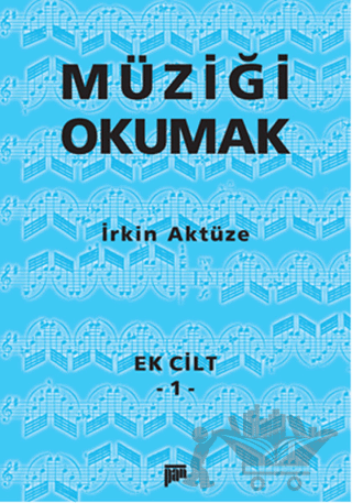 Müziği Okumak Ek Cilt 1