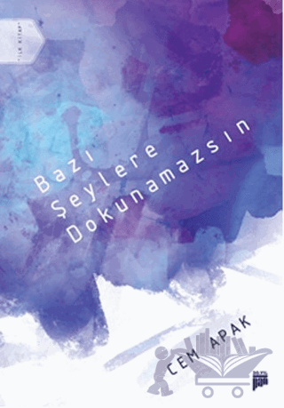 Bazı Şeylere Dokunamazsın