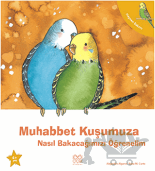 Muhabbet Kuşumuza Nasıl Bakacağımızı Öğrenelim