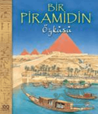 Bir Piramidin Öyküsü