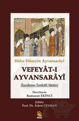 Hafız Hüseyin Ayvansarayi Vefeyat-ı Ayvansarayi