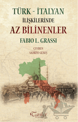 Türk - İtalyan İlişkilerinde Az Bilinenler