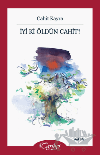 İyi Ki Öldün Cahit!