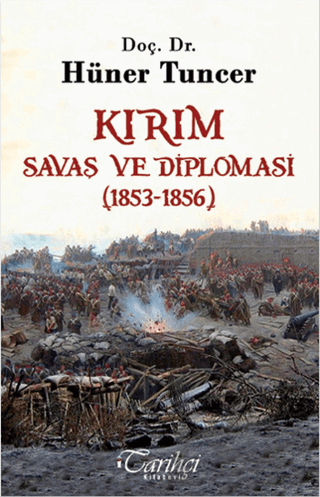 Kırım - Savaş ve Diplomasi (1853-1856)