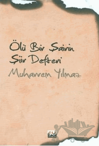 Ölü Bir Şairin Şiir Defteri