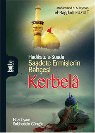 Saadete Ermişlerin Bahçesi Kerbela