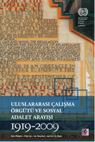 Uluslararası Çalışma Örgütü ve Sosyal Adalet Arayışı 1919-2009