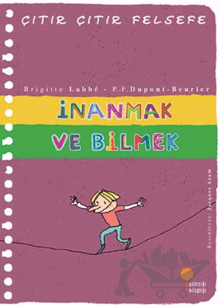 İnanmak ve Bilmek - Çıtır Çıtır Felsefe 25