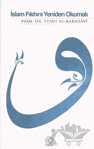 İslam Fıkhını Yeniden Okumak