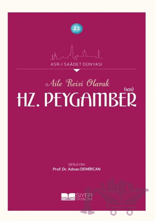 Aile Reisi Olarak Hz. Peygamber (Sas)
