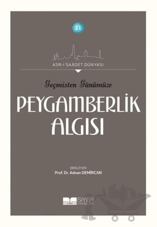 Geçmişten Günümüze Peygamberlik Algısı