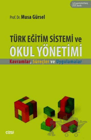 Türk Eğitim Sistemi ve Okul Yönetimi