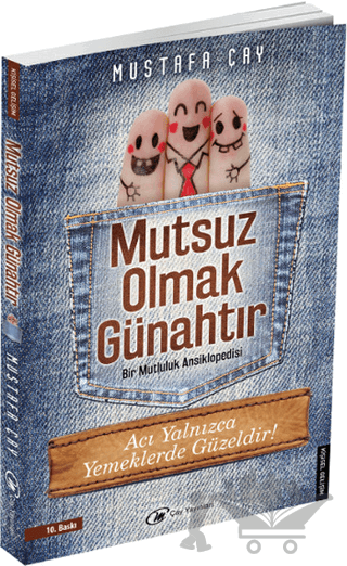 Mutsuz Olmak Günahtır