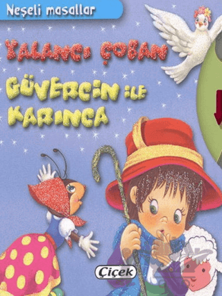 Yalancı Çoban Güvercin ile Karınca