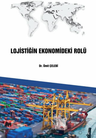 Lojistiğin Ekonomideki Rolü