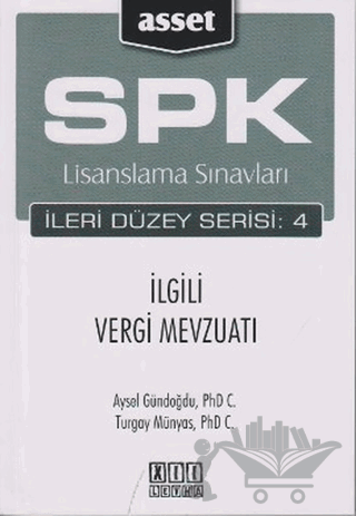 SPK Lisanslama Sınavları İleri Düzey Serisi: 4 İlgili Vergi Mevzuatı