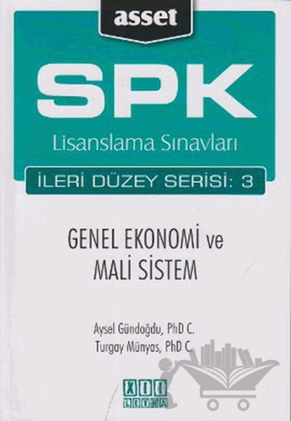 SPK Lisanslama Sınavları İleri Düzey Serisi: 3  Genel Ekonomi ve Mali Sistem