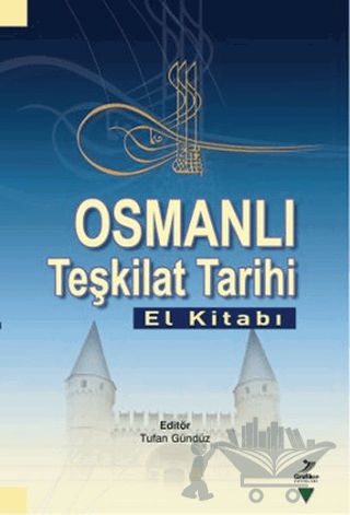 Osmanlı Teşkilat Tarihi (El Kitabı)