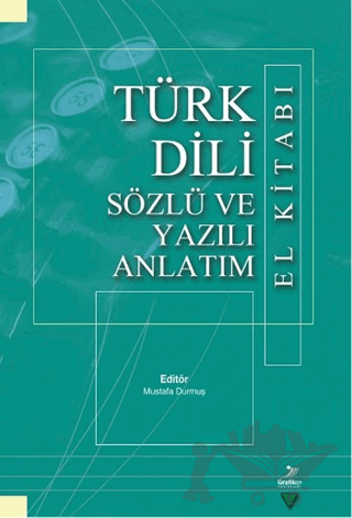 Türk Dili Sözlü ve Yazılı Anlatım El Kitabı