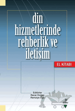 Din Hizmetlerinde Rehberlik ve İletişim El Kitabı