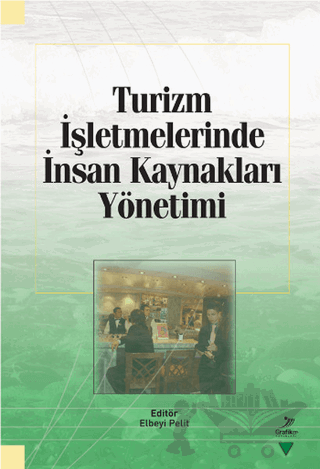 Turizm İşletmelerinde İnsan Kaynakları Yönetimi