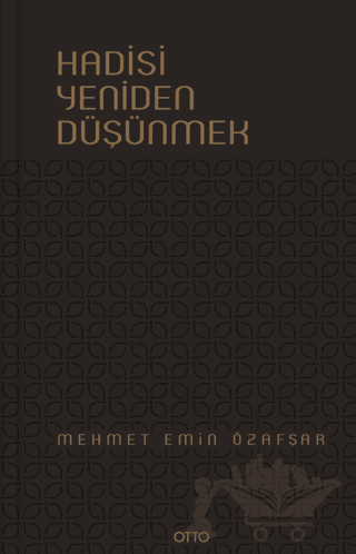 Hadisi Yeniden Düşünmek