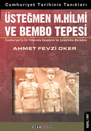 Üsteğmen M. Hilmi ve Bembo Tepesi