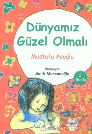 Dünyamız Güzel Olmalı