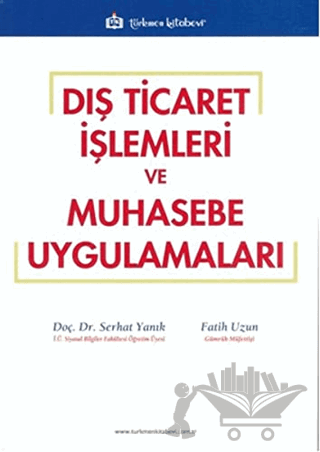 Dış Ticaret İşlemleri ve Muhasebe Uygulamaları