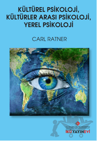 Kültürel Psikoloji, Kültürler Arası Psikoloji, Yerel Psikoloji
