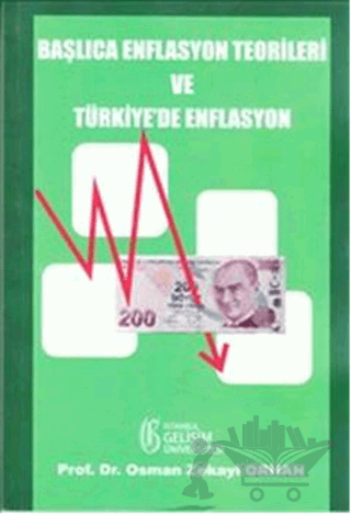 Başlıca Enflasyon Teorileri ve Türkiye'de Enflasyon